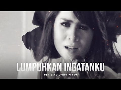 Lumpuhkan Ingatanku