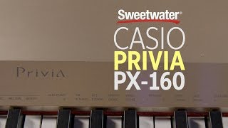 Video thumbnail for Casio Privia PX-160 Digital Piano Review by Sweetwater