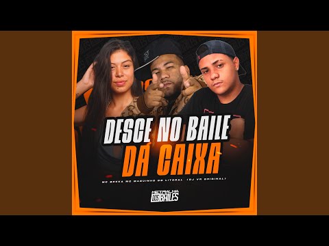 Desce No Baile Da Caixa