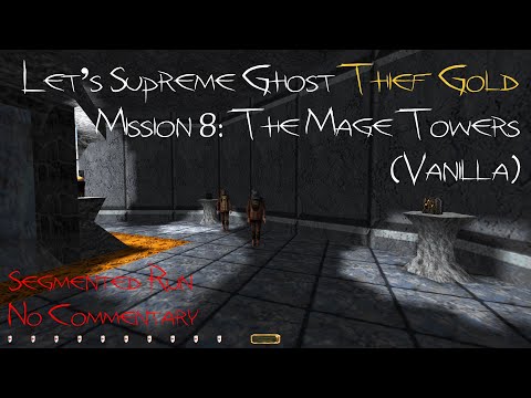 Let's Supreme Ghost Thief Gold - Mission 8: The Mage Towers (Segmented Run, No Commentary)