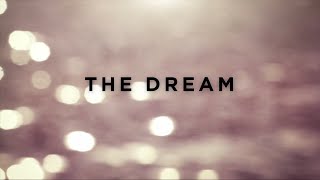 The Dream Music Video
