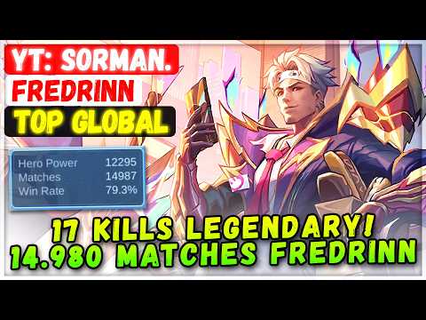 17 Kills Legendary! 14.980 Matches Fredrinn [ Top Global Fredrinn ] YT: Sorman. Mobile Legends Build