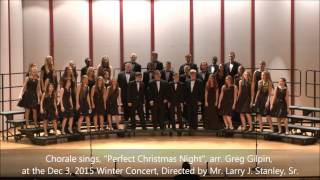 Chorale sings, "Perfect Christmas Night", arr. Greg Gilpin