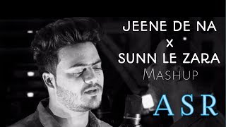 Download lagu Sunn Le Zara Mashup | ASR | Jeene De Na |Raj Barman| Arnab Dutta | Harish Sagane mp3 Download lagu Sunn Le Zara Mashup | ASR | Jeene De Na |Raj Barman| Arnab Dutta | Harish Sagane mp3