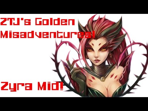 ZTJ's Golden Misadventures! Zyra Mid! (League Of Legends Solo Que Ranked Game)