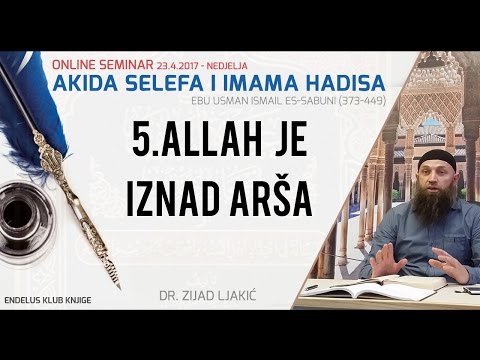 5. Allah je iznad Arša | Akida selefa i imama hadisa | dr. Zijad Ljakić