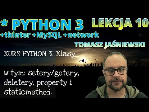 Lekcja 10. KURS PYTHON 3. Klasy.