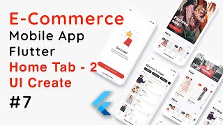 Download the video "E-Commerce App in Flutter – Home Tab 2 Screen UI Design | Online Shopping App Tutorial #7"