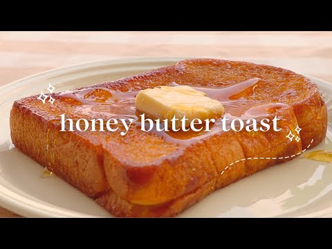 Best 4-ingredient HONEY BUTTER TOAST I’ve ever made