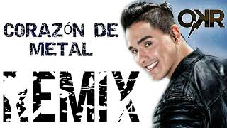 Corazon de metal - Joey Montana (Remix by Dj OKR)