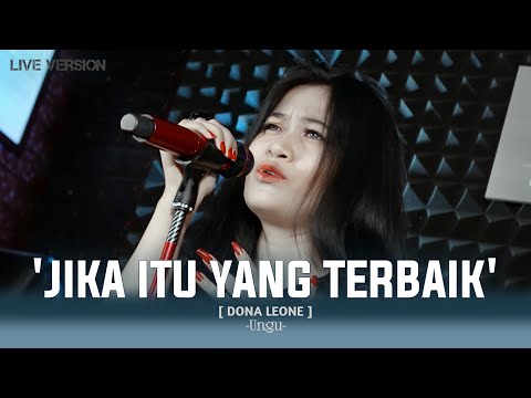JIKA ITU YANG TERBAIK - DONA LEONE | Woww VIRAL Suara Menggelegar BUMIL Lady Rocker | SLOW ROCK