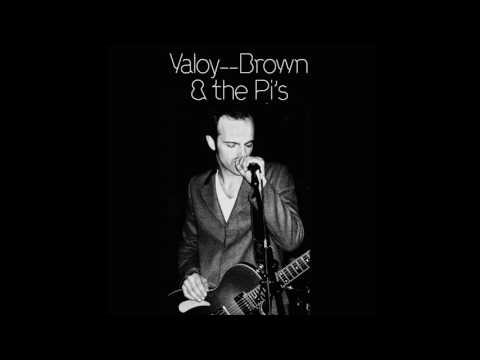 Valoy--Brown & the Pi's - There's a Home and a Rock and Roll Queen