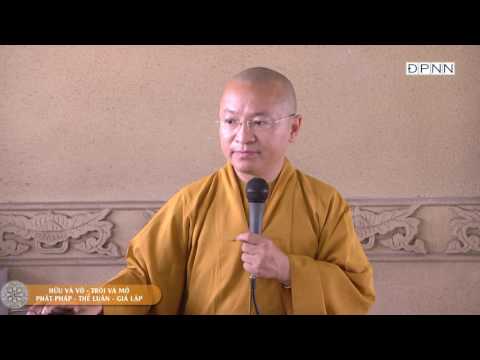 Kinh Lăng Già 09: Hữu và vô, trói và mở, Phật pháp, thế luận, giả lập