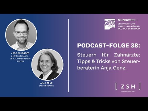 Mundwerk #38: Steuern für Zahnärzte: Tipps & Tricks von Steuerberaterin Anja Genz