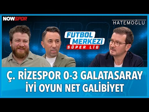 Rizespor - Galatasaray Maç Sonu | Ersin Düzen, Uğur Karakullukçu, Veli Yiğit