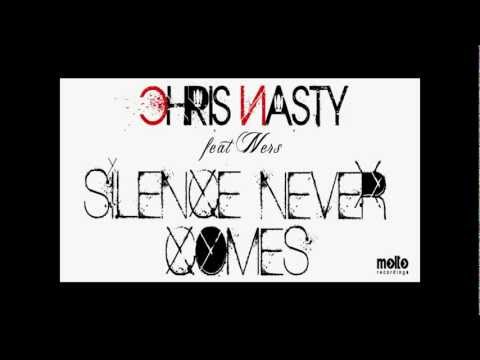 Chris Nasty feat  Ners   Silence never comes (Original Mix)