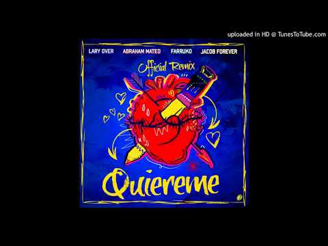 Lary Over Ft. Abraham Mateo  Farruko Y Jacob Forever - Quiereme