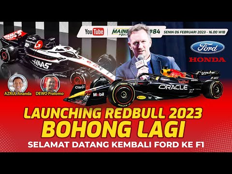Launching Red Bull 2023 Bohong Lagi - Selamat Datang Ford