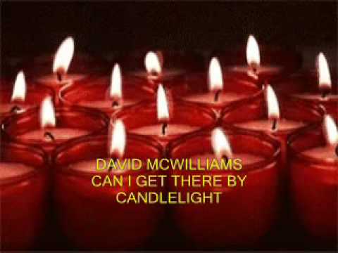 Can I Get There By Candlelight - David McWilliams