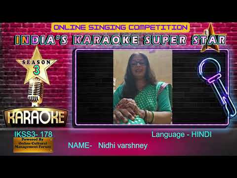 Nidhi varshney -INDIA KI SINGING STAR session-3 -  an online singing competition,