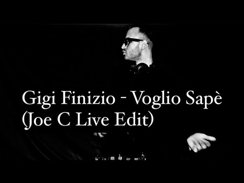 Gigi Finizio - Voglio Sapè (Joe C Live Edit)