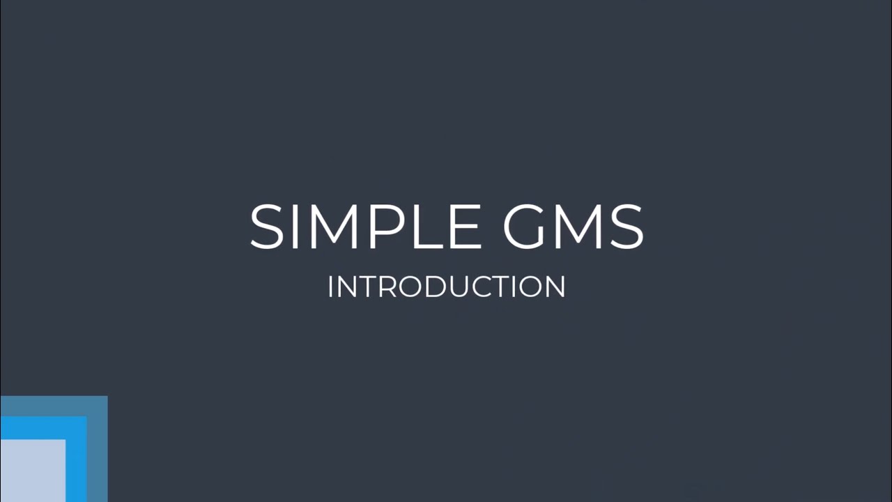 Simple GMS: Introduction