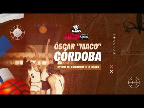 Hoy en Básquet Roll: Óscar "Maco" Córdoba: Historia del básquetbol en La Laguna