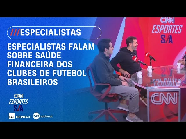 Relatório aponta clubes com finanças em alerta e exemplos de boa gestão | CNN ESPORTES S/A