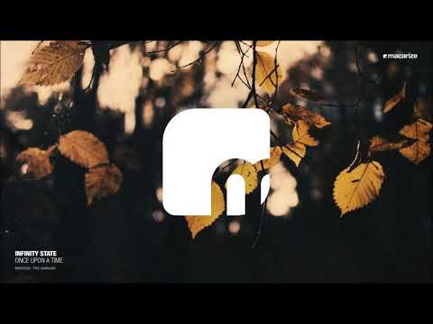 Infinity State - Once Upon A Time [Macarize]