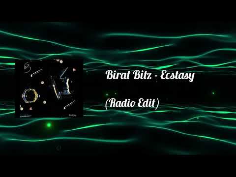 💊 Birat Bitz - Ecstasy (Radio Edit)