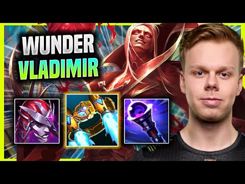 WUNDER IS A MONSTER WITH VLADIMIR! - FNC Wunder Plays Vladimir Top vs Tryndamere! | Season 2022
