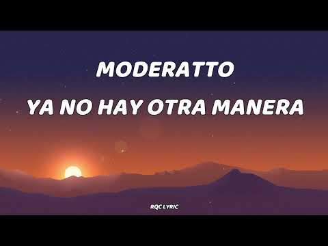 Moderatto - No Hay Otra Manera (Letra)
