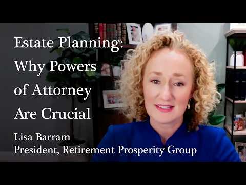 Estate Planning: Why Powers of Attorney are Crucial