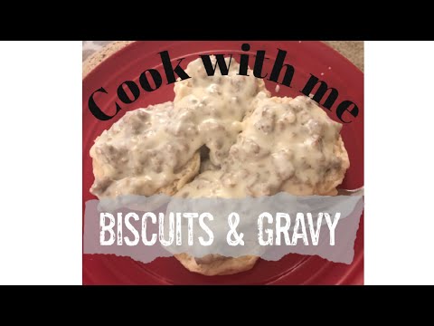 Cook with me! Super simple biscuits & gravy recipe