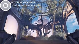 Laura Brehm   Don't Wait Lyric Video