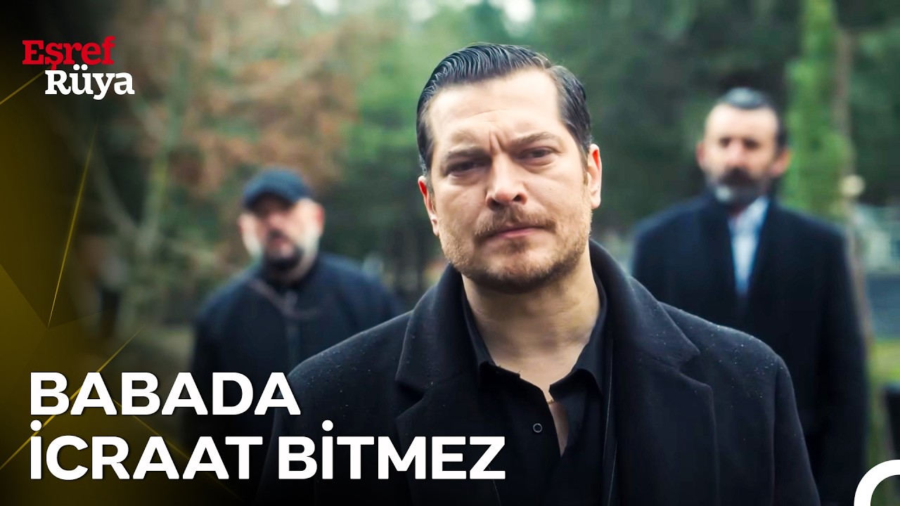 Zaman, Mekan Fark Etmez, Eşref Tek Affetmez! | Eşref Rüya