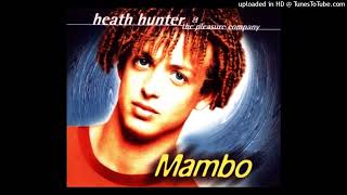 Heath Hunter and The Pleasure Company - Mambo (The Brain Mix)