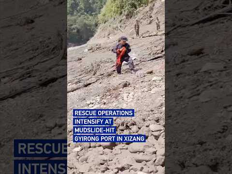 Rescue operations intensify at mudslide-hit Gyirong Port in Xizang