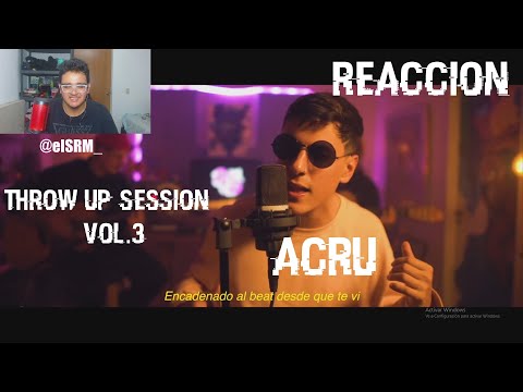 PERO QUE VERSATILIDAD DE AGUSTIN KANRAL | SRM REACCIONA A "ACRU // THROW UP SESSION // Vol.3"