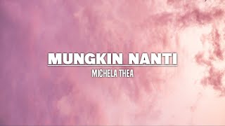 Download lagu Mungkin Nanti - Noah Cover By Michela Thea (Lirik) mp3
