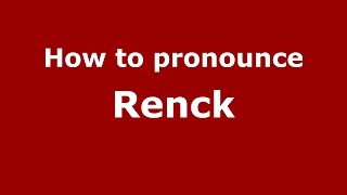 How to pronounce Renck