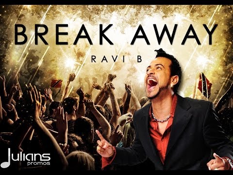 Ravi B - Break Away 