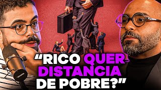 HOW MILLIONAIRES DEAL WITH THE POOR WHO GOT RICH (with Michel Alcoforado)