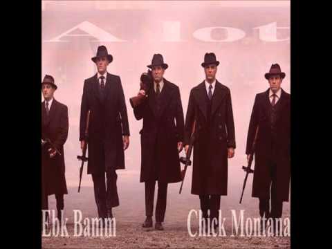 Ebk Bamm x Chick Montana - A lot