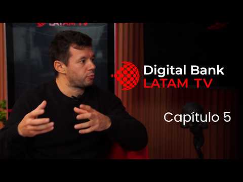 Digital Bank Latam TV capítulo 5