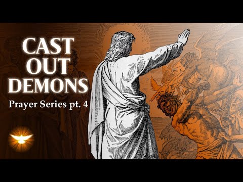 Uscite da Lui: Come Cristo scacciò i demoni e come vi ha insegnato a farlo | Serie di preghiere, ...