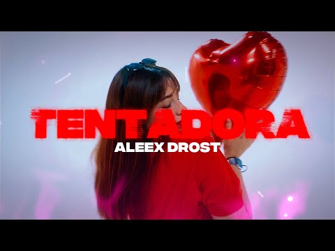 11. TENTADORA - Aleex Drost #PuroPincheReggaeton
