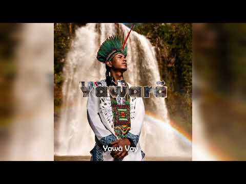 Musica Yawanawa -  Yawarã