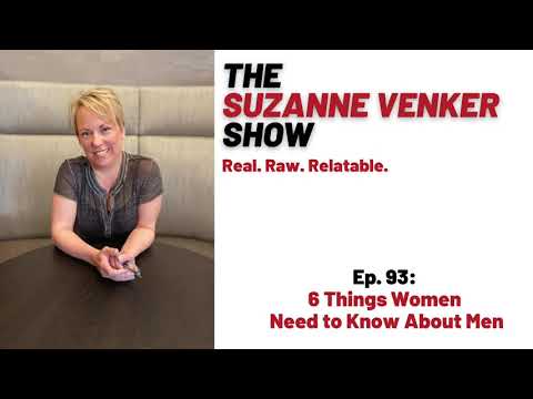 #93: 6 Things Women Need to Know About Men