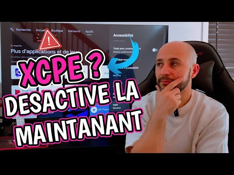 URGENT: Désactivez cette app maintenant sur votre Android TV ! XCPE